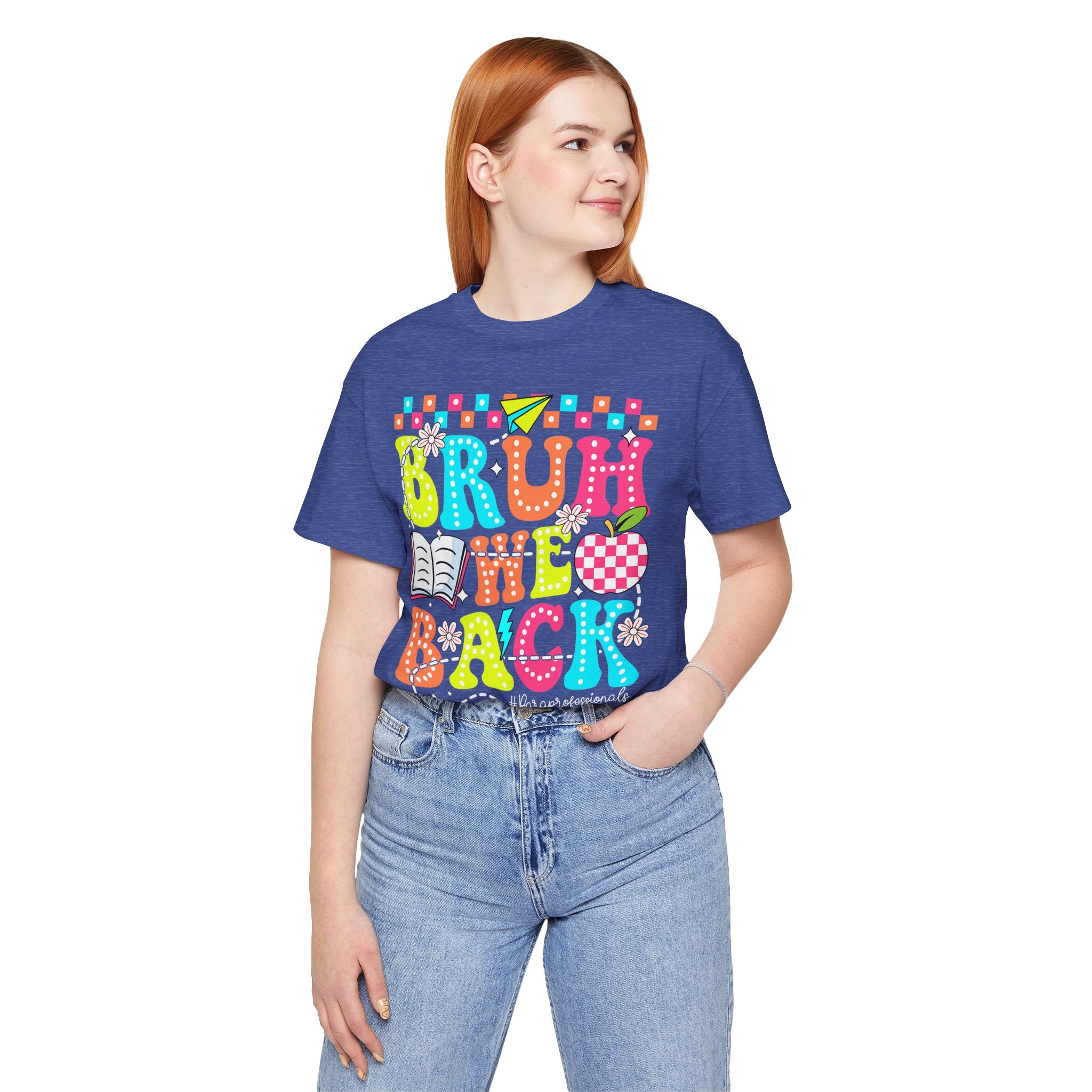 Back to School Tee — "Bruh We Back" Colorful Graphic Shirt