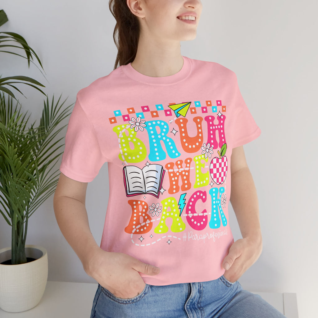 Back to School Tee — "Bruh We Back" Colorful Graphic Shirt