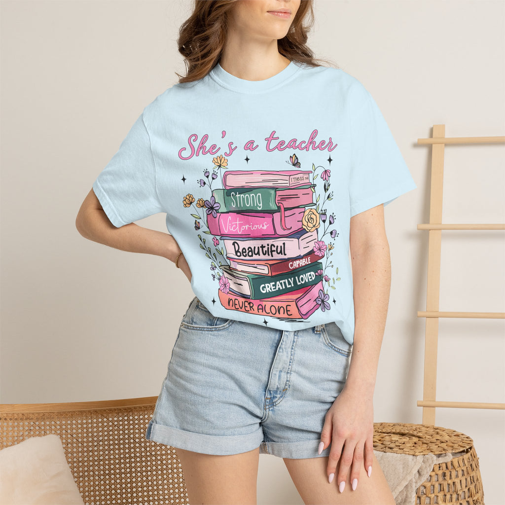 Teacher Appreciation T-Shirt — "She's a Teacher" Floral Stack Design
