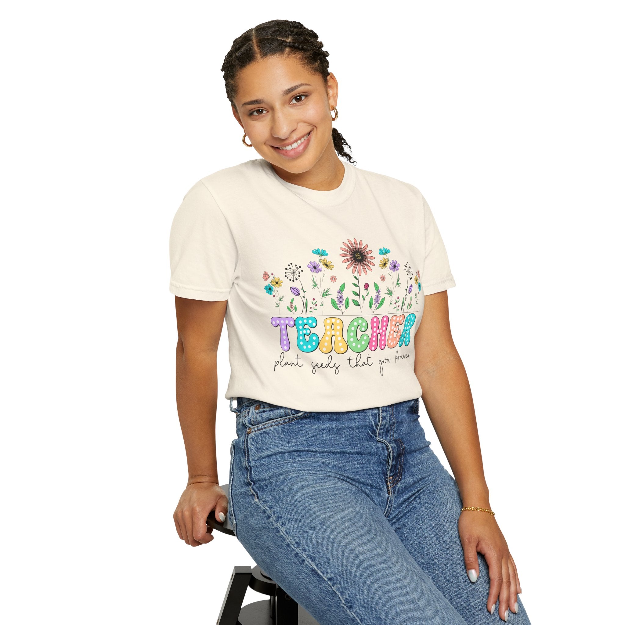 Teacher Floral T-Shirt — "Plant Seeds That Grow Forever"