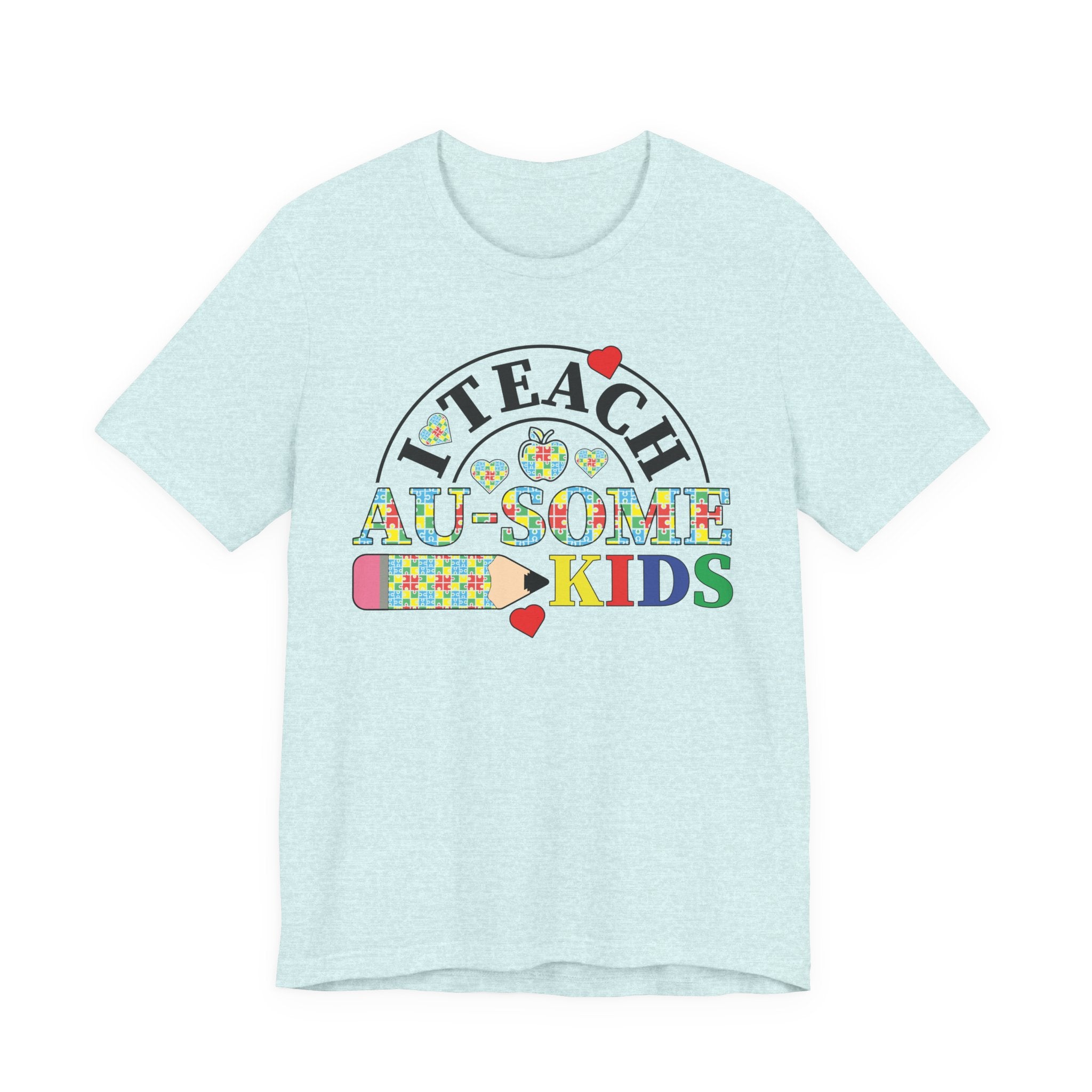 I Teach Awesome Kids T-Shirt — Colorful Autism Awareness Teacher Tee