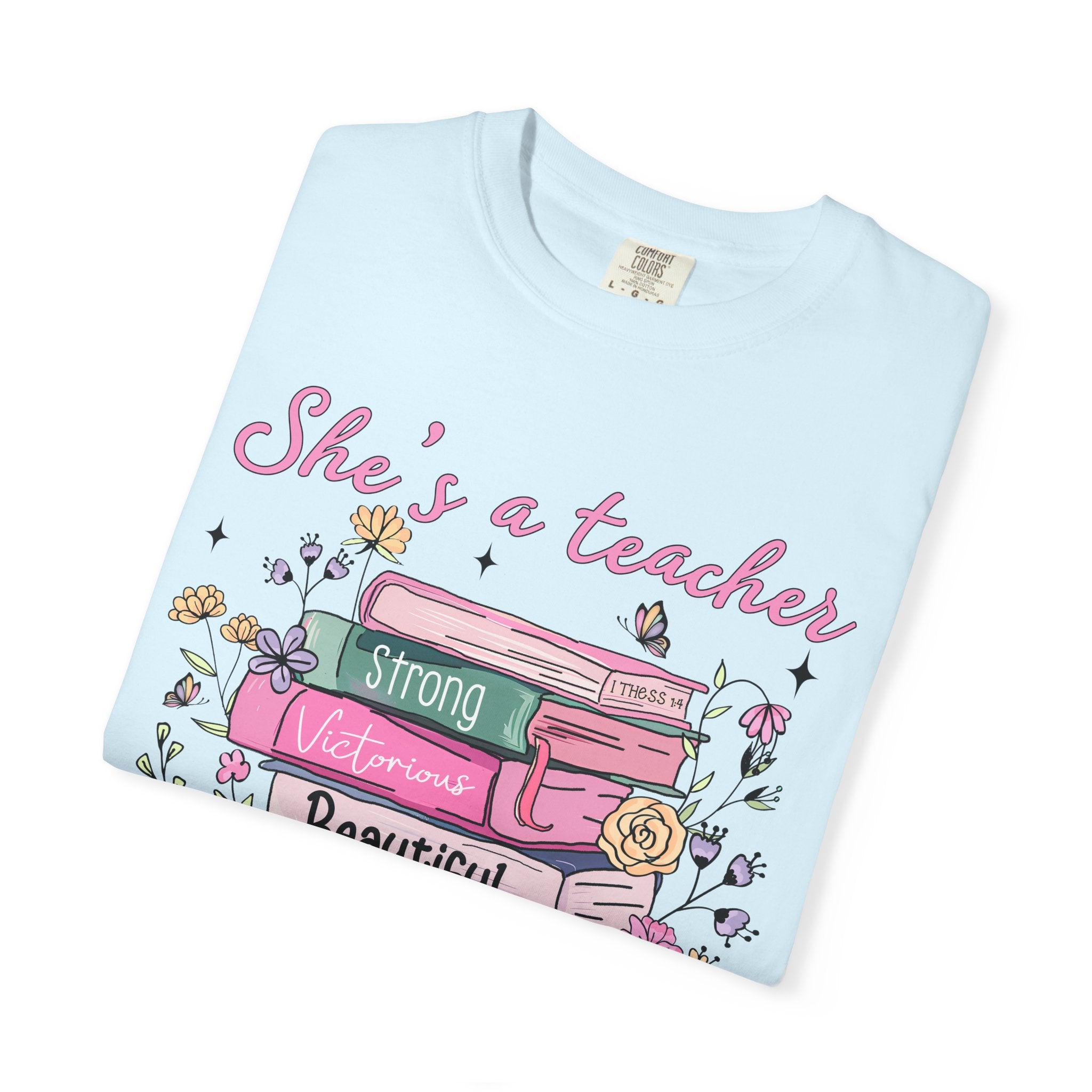 Teacher Appreciation T-Shirt — "She's a Teacher" Floral Stack Design