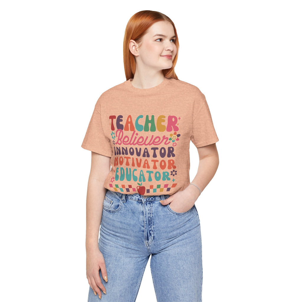Teacher Believer Innovator Motivator Educator Tee
