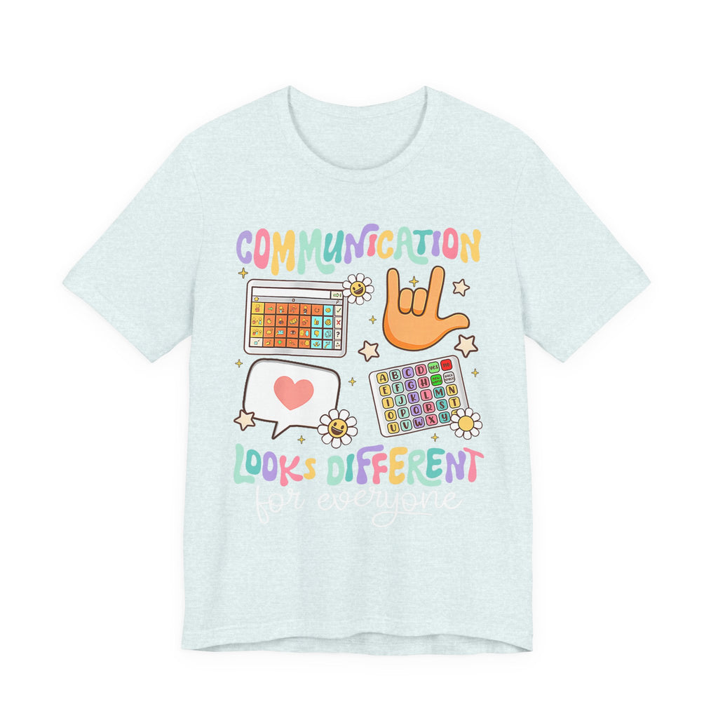 Communication Looks Different Tee