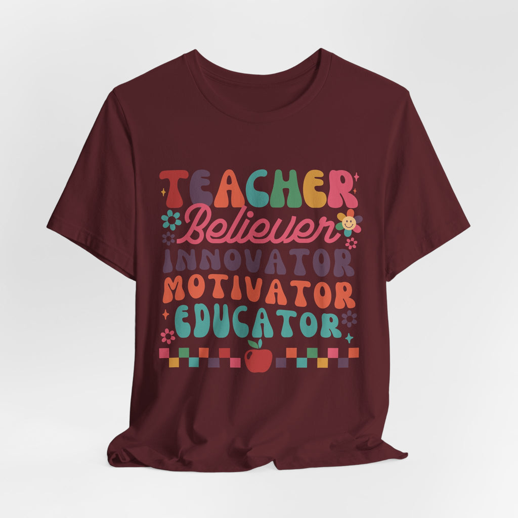 Teacher Believer Innovator Motivator Educator Tee