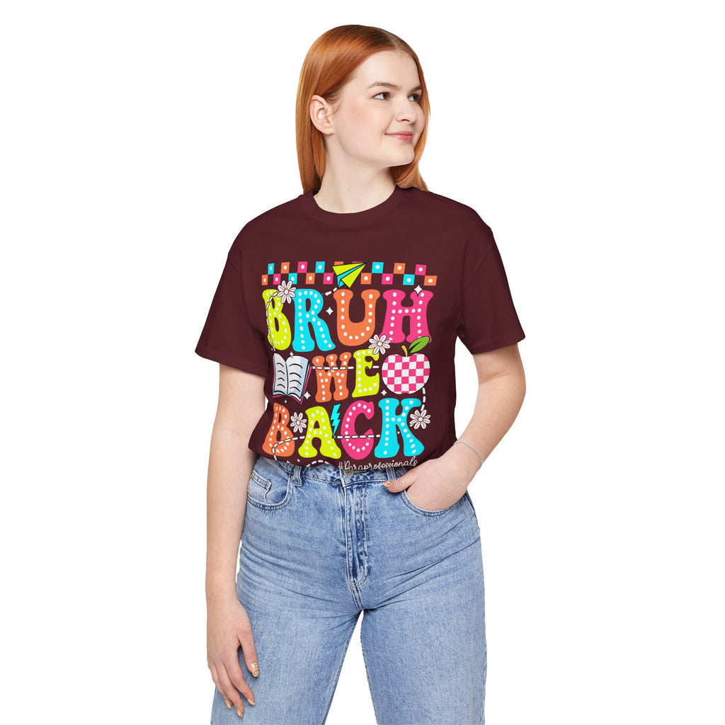 Back to School Tee — "Bruh We Back" Colorful Graphic Shirt