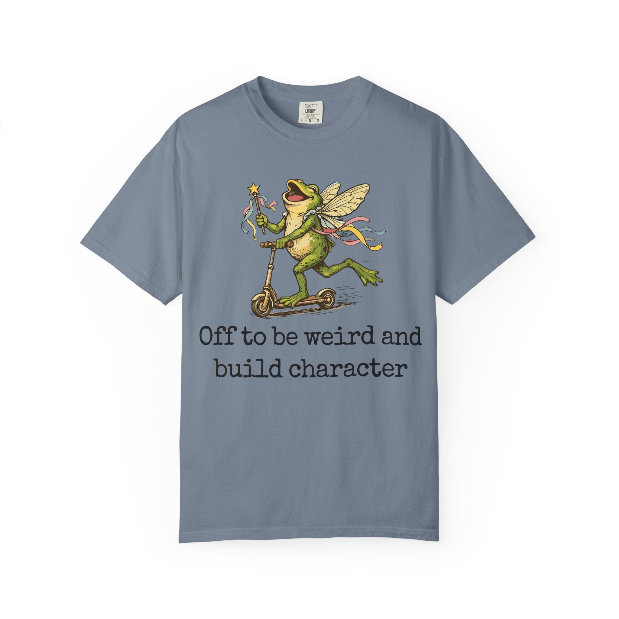 Frog Fairy T-Shirt — "Off to be weird and build character" Cute Whimsical Graphic Tee
