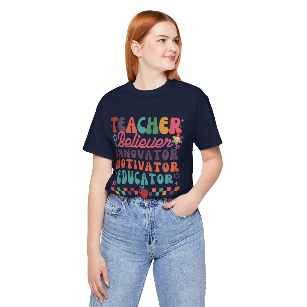 Teacher Believer Innovator Motivator Educator Tee