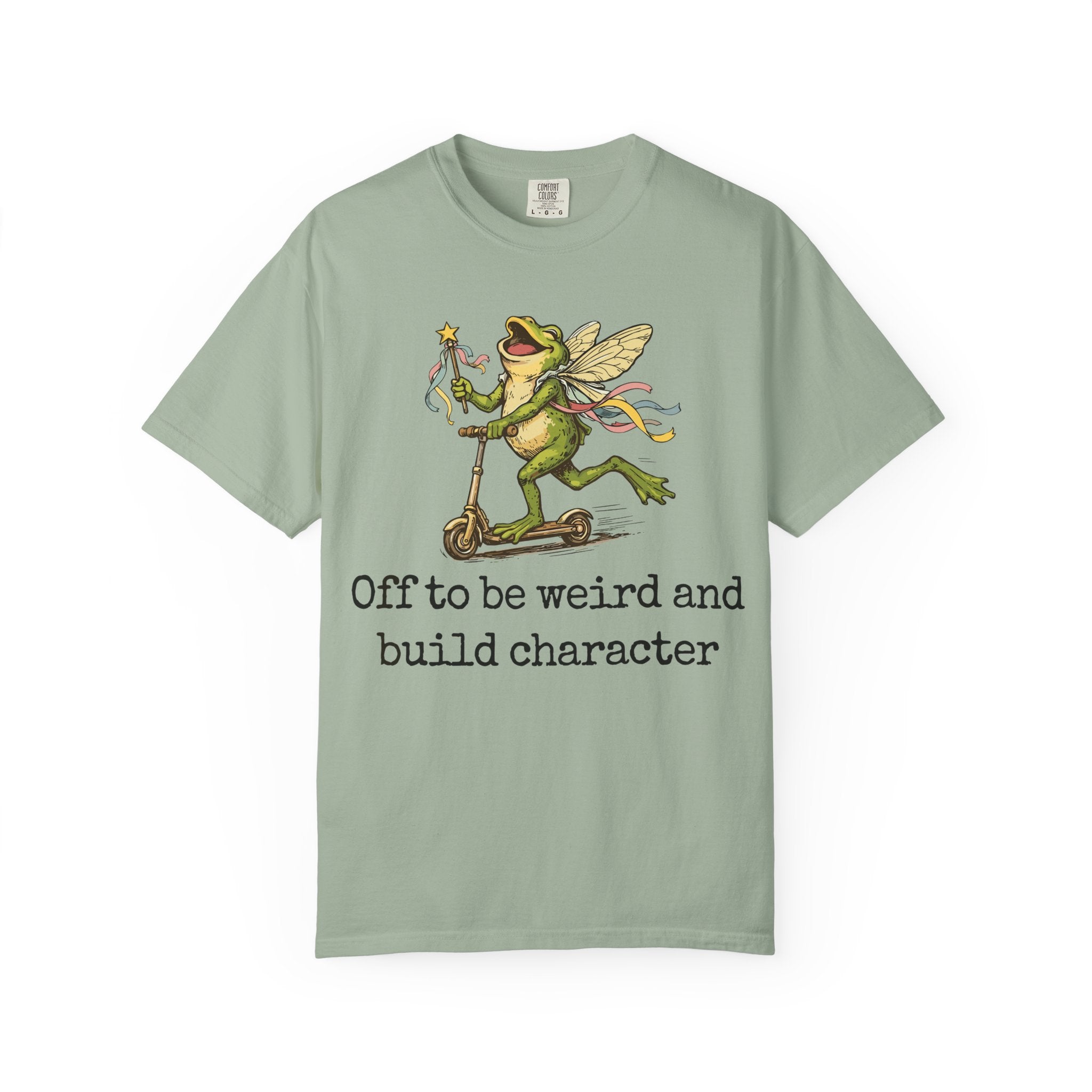 Frog Fairy T-Shirt — "Off to be weird and build character" Cute Whimsical Graphic Tee