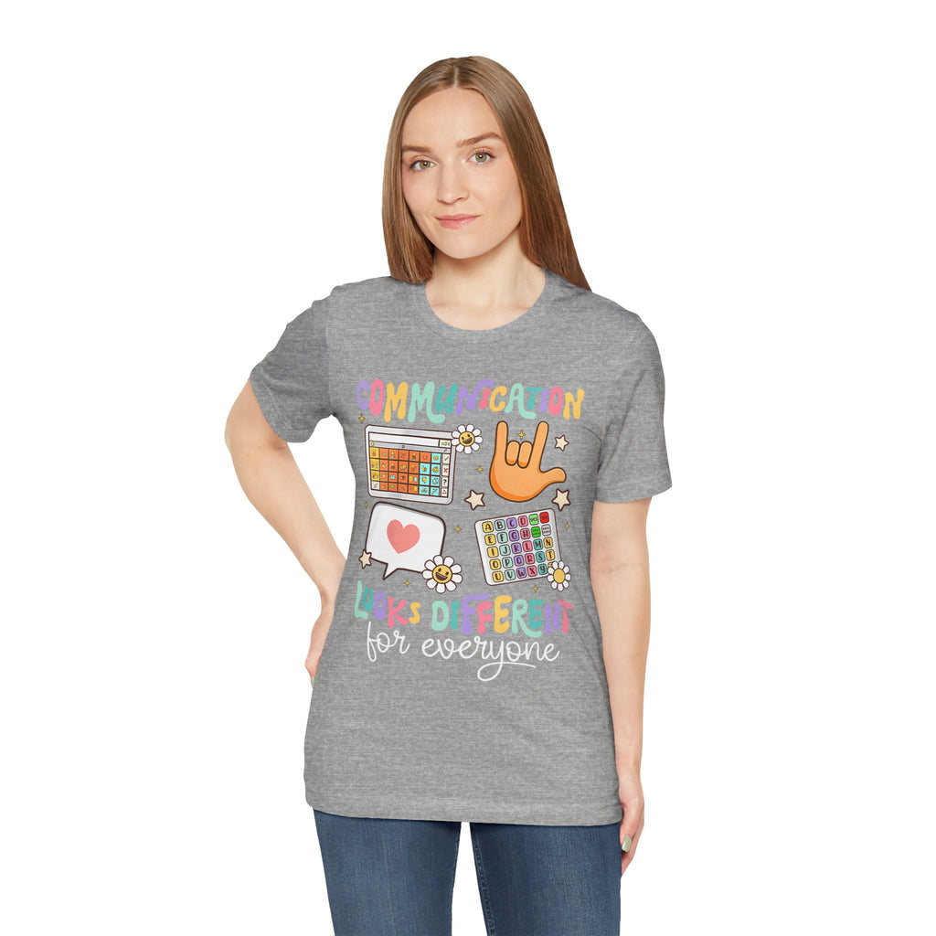 Communication Looks Different Tee