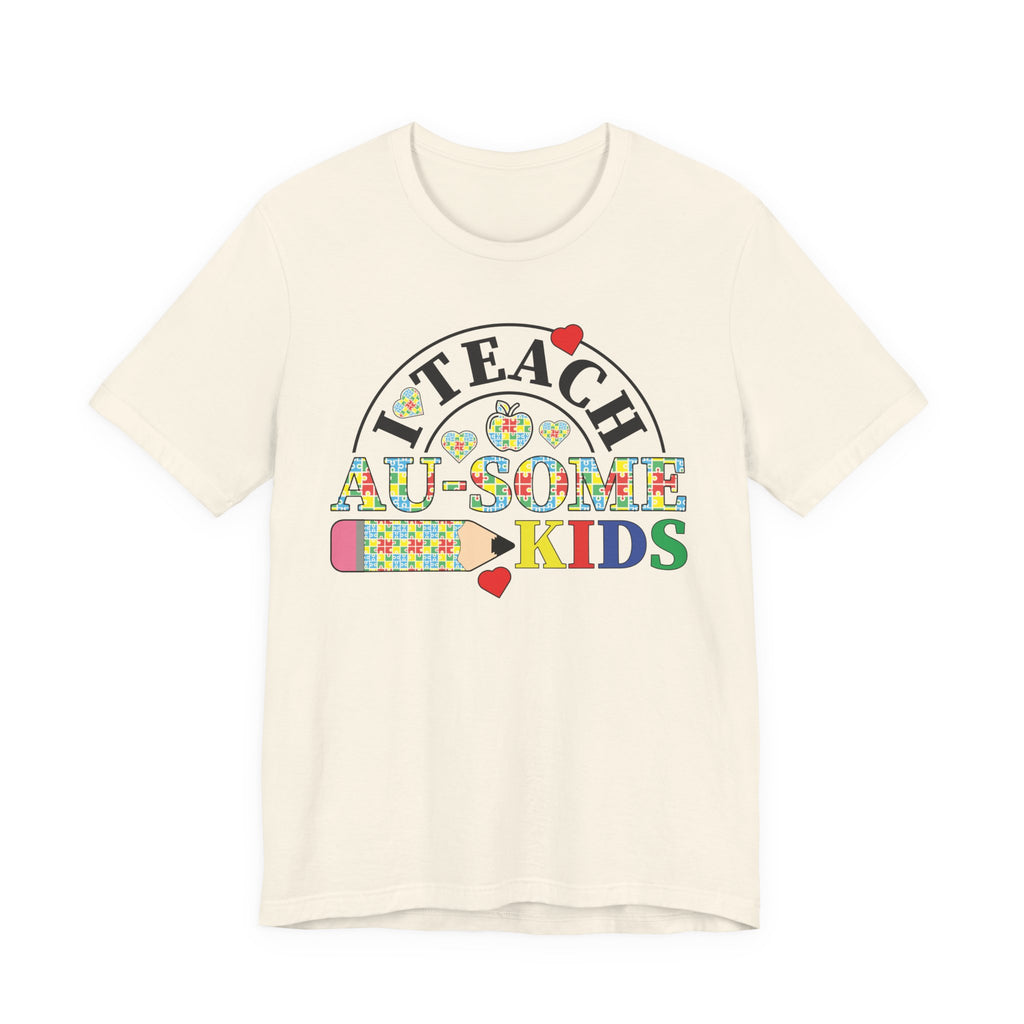 I Teach Awesome Kids T-Shirt — Colorful Autism Awareness Teacher Tee