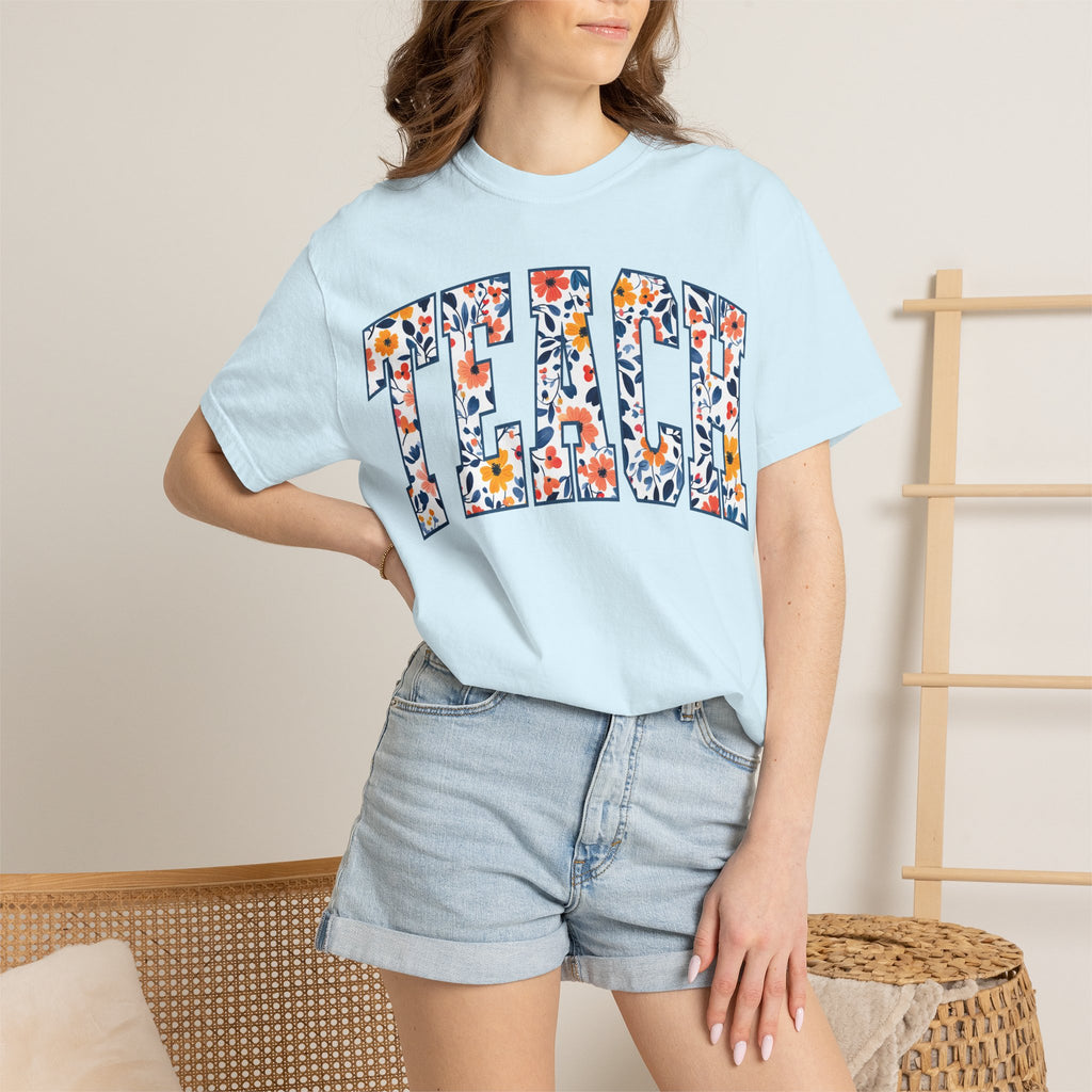 Teach Floral T‑Shirt — Floral Pattern TEACH Teacher Appreciation Gift