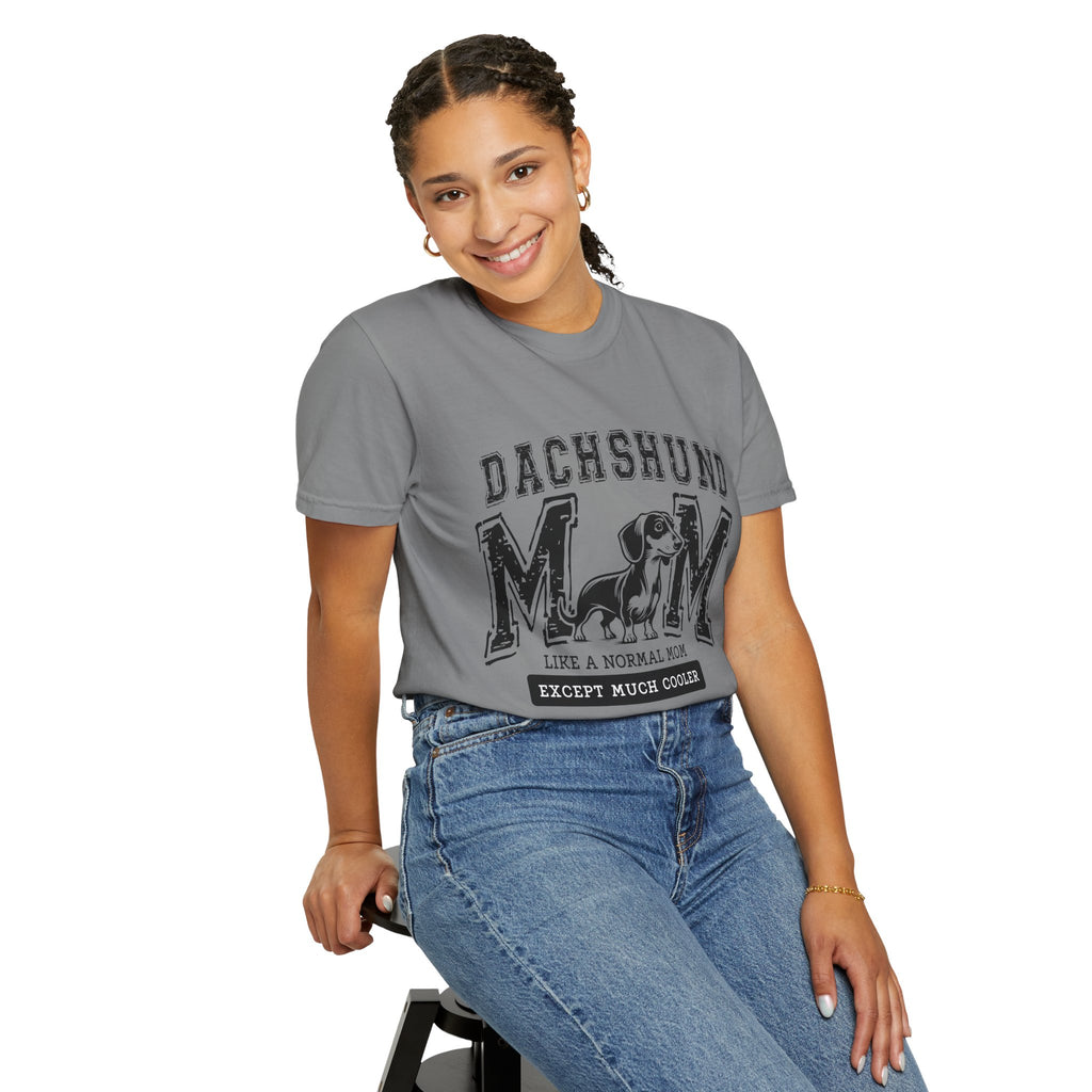 Dachshund Mom T-Shirt — "Like a Normal Mom Except Much Cooler" Dog Lover Tee