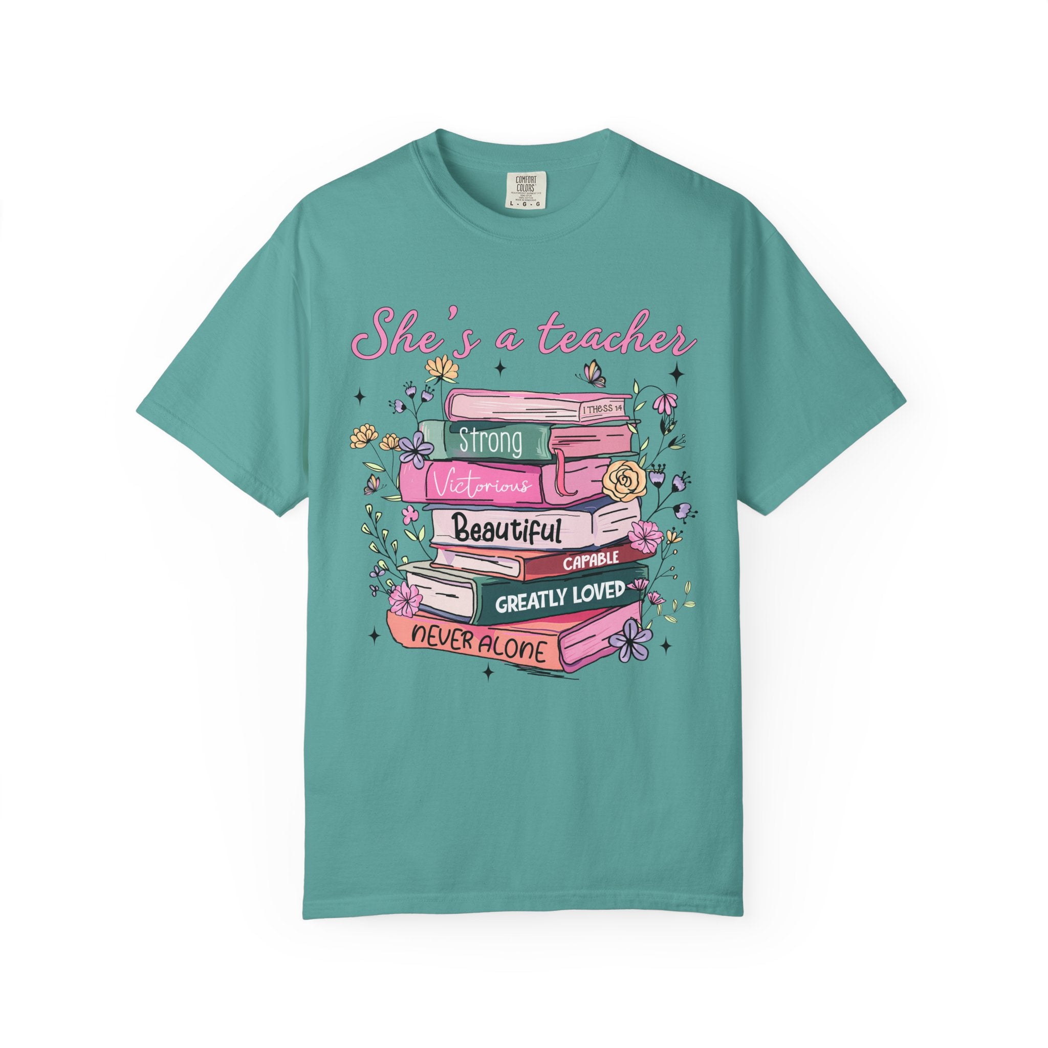 Teacher Appreciation T-Shirt — "She's a Teacher" Floral Stack Design