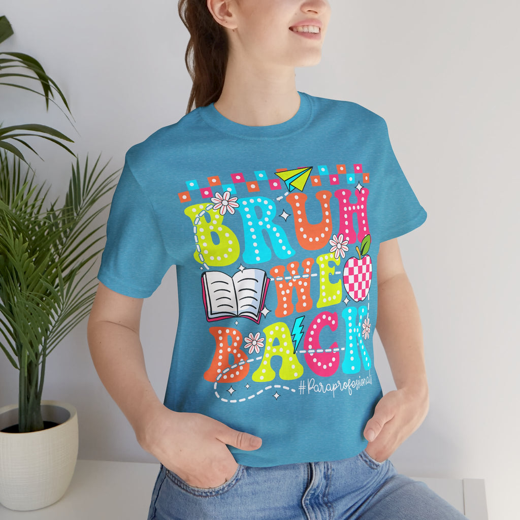 Back to School Tee — "Bruh We Back" Colorful Graphic Shirt