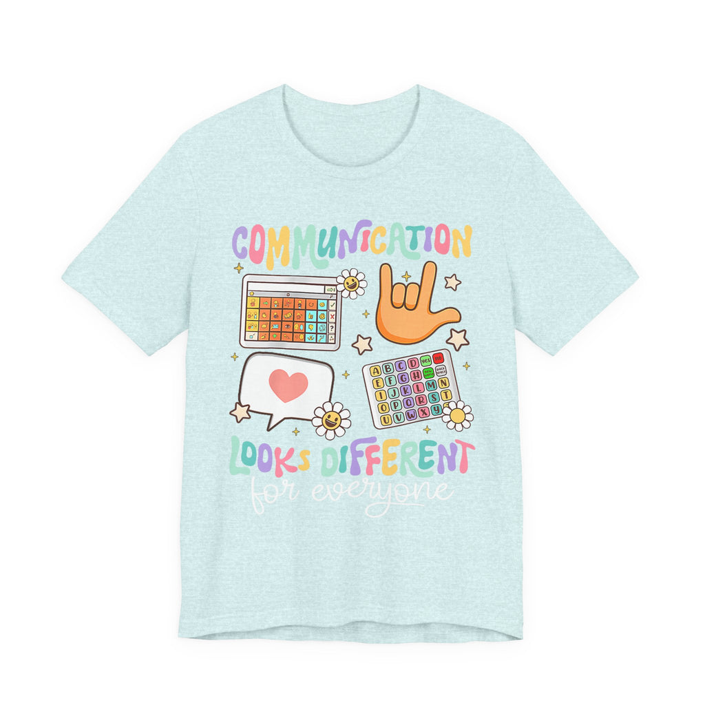Communication Looks Different Tee
