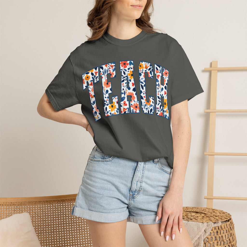 Teach Floral T‑Shirt — Floral Pattern TEACH Teacher Appreciation Gift