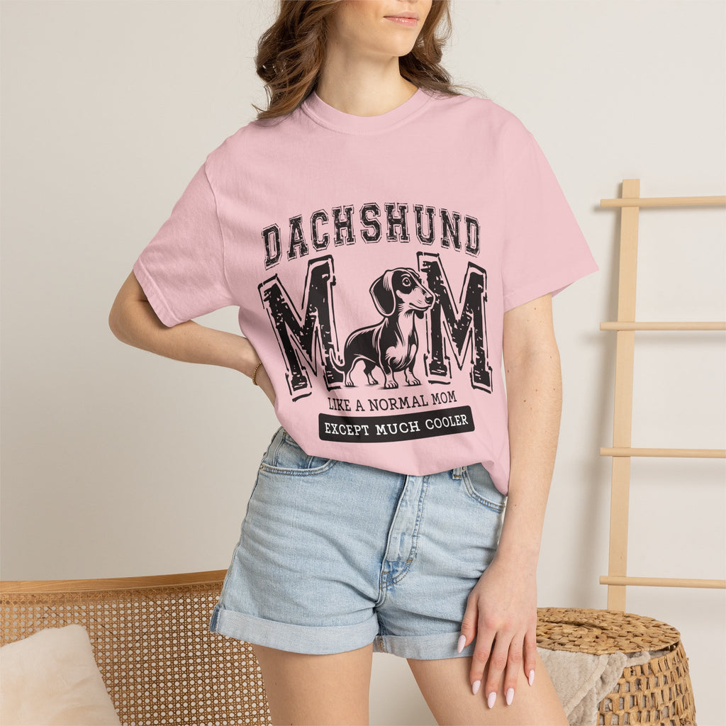 Dachshund Mom T-Shirt — "Like a Normal Mom Except Much Cooler" Dog Lover Tee