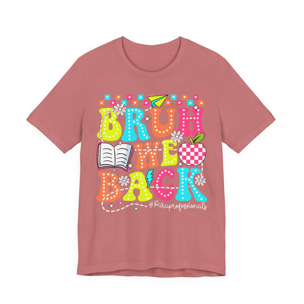 Back to School Tee — "Bruh We Back" Colorful Graphic Shirt