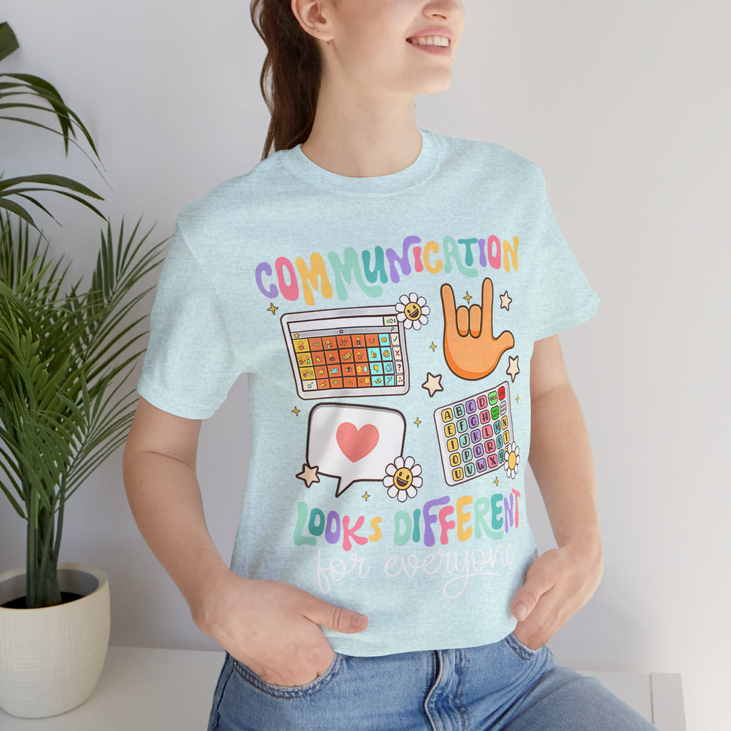 Communication Looks Different Tee