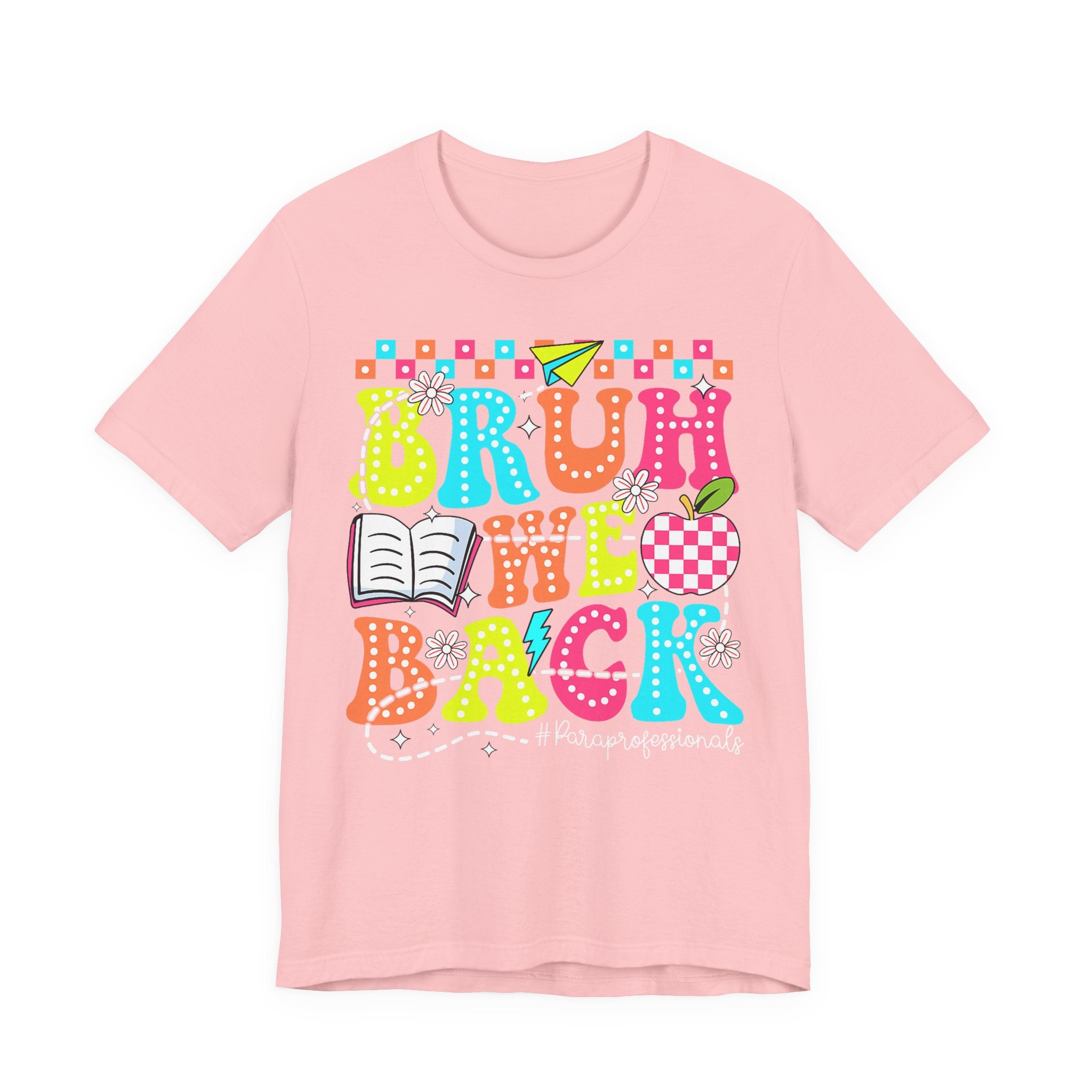 Back to School Tee — "Bruh We Back" Colorful Graphic Shirt