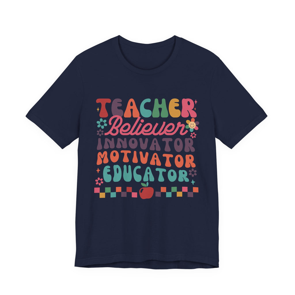 Teacher Believer Innovator Motivator Educator Tee