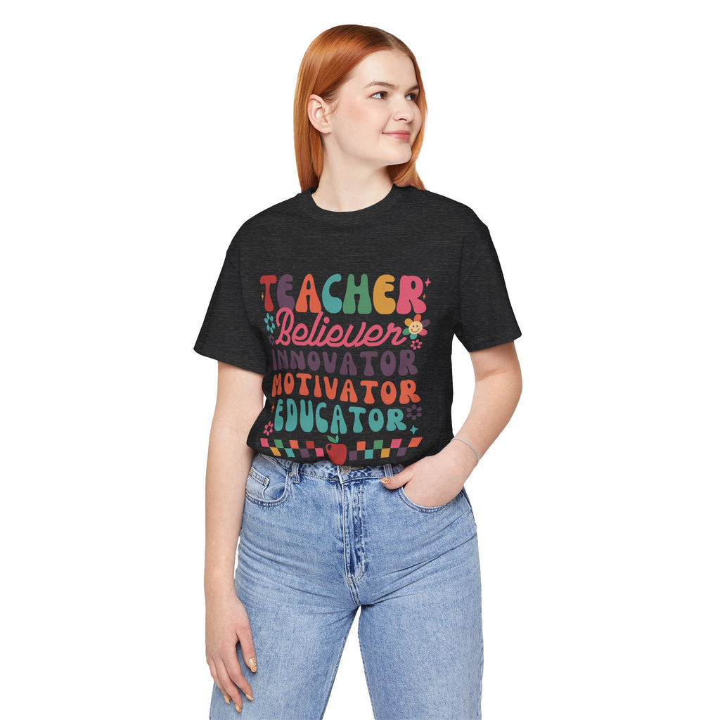 Teacher Believer Innovator Motivator Educator Tee